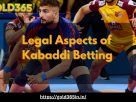 Gold365-Legal Aspects of Kabaddi Betting