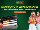 Is Fairplay247 Legal and Safe
